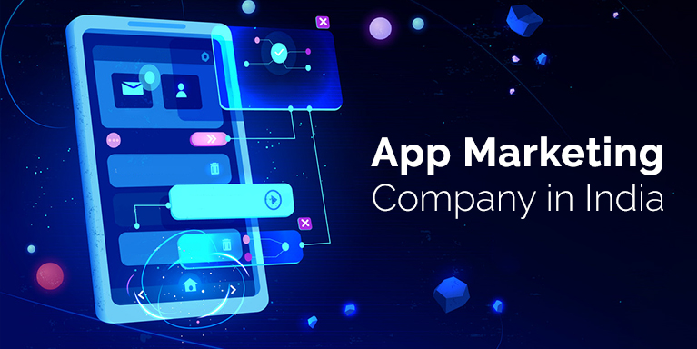 App Marketing Company in India