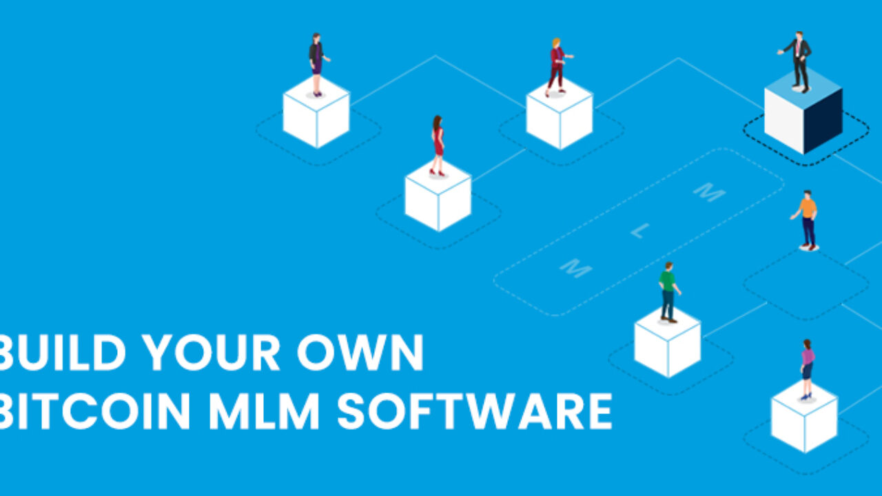 Build Your Own Bitcoin MLM Software | Technoloader