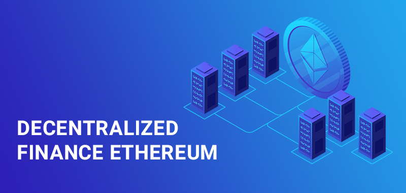 Decentralized Finance Ethereum