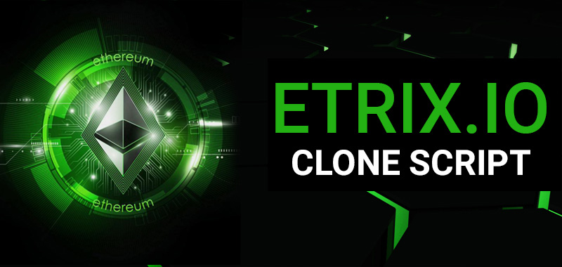 Etrix.io-Clone-Script