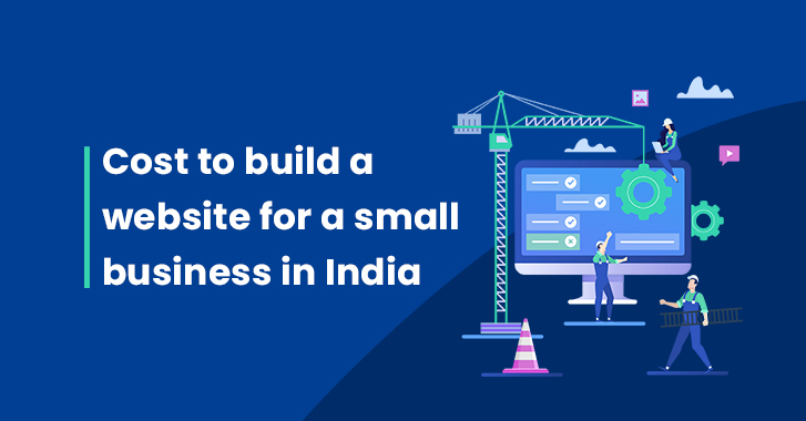 Cost to Build a Website for a Small Business in India