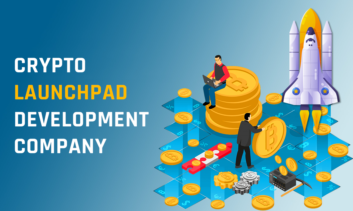 Cryptocurrency Launchpad Development Company