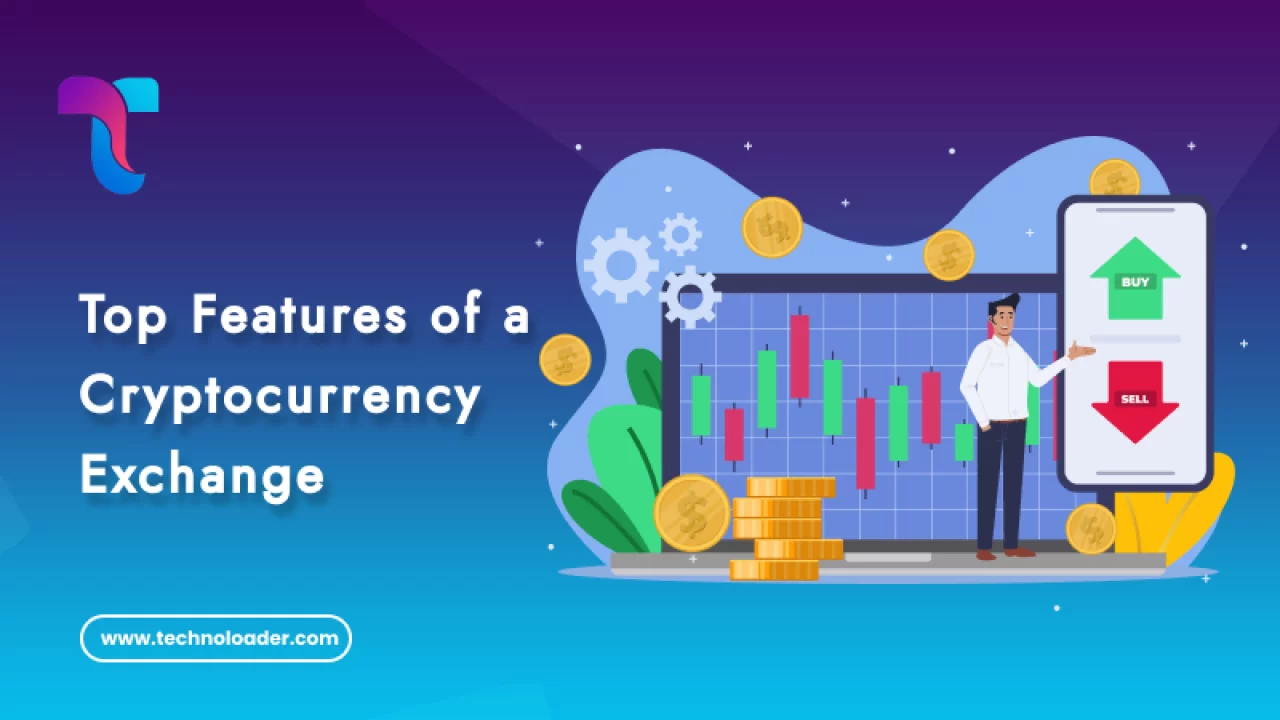 Top 10 Must-Have Features of a Cryptocurrency Exchange