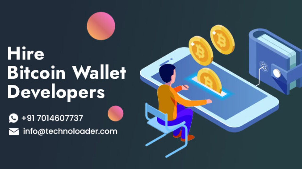 Things to Consider Before Hire Bitcoin Wallet Developers