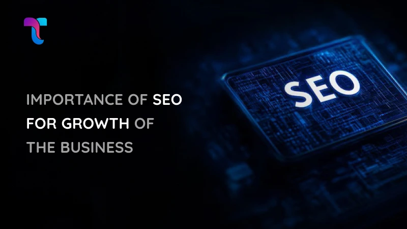 Importance of SEO for Growth of the Business