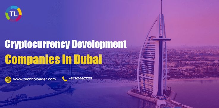 Cryptocurrency Development Company in Dubai