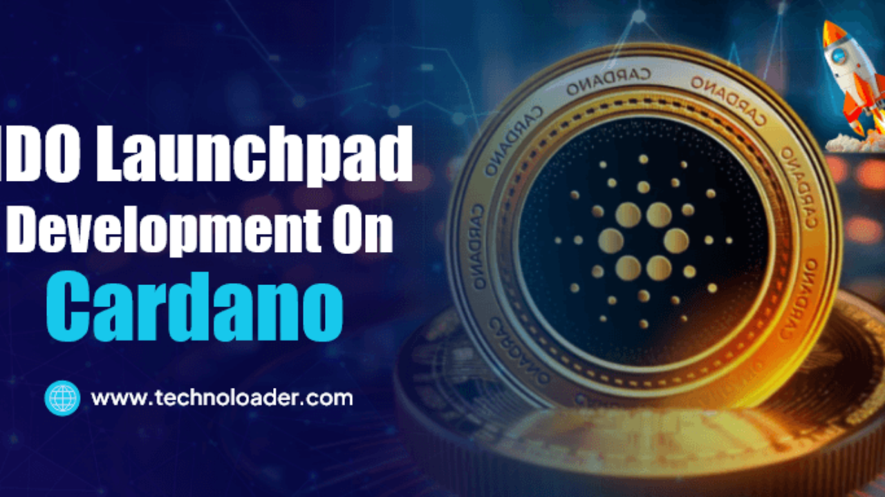 IDO Launchpad Development on Cardano - Technoloader