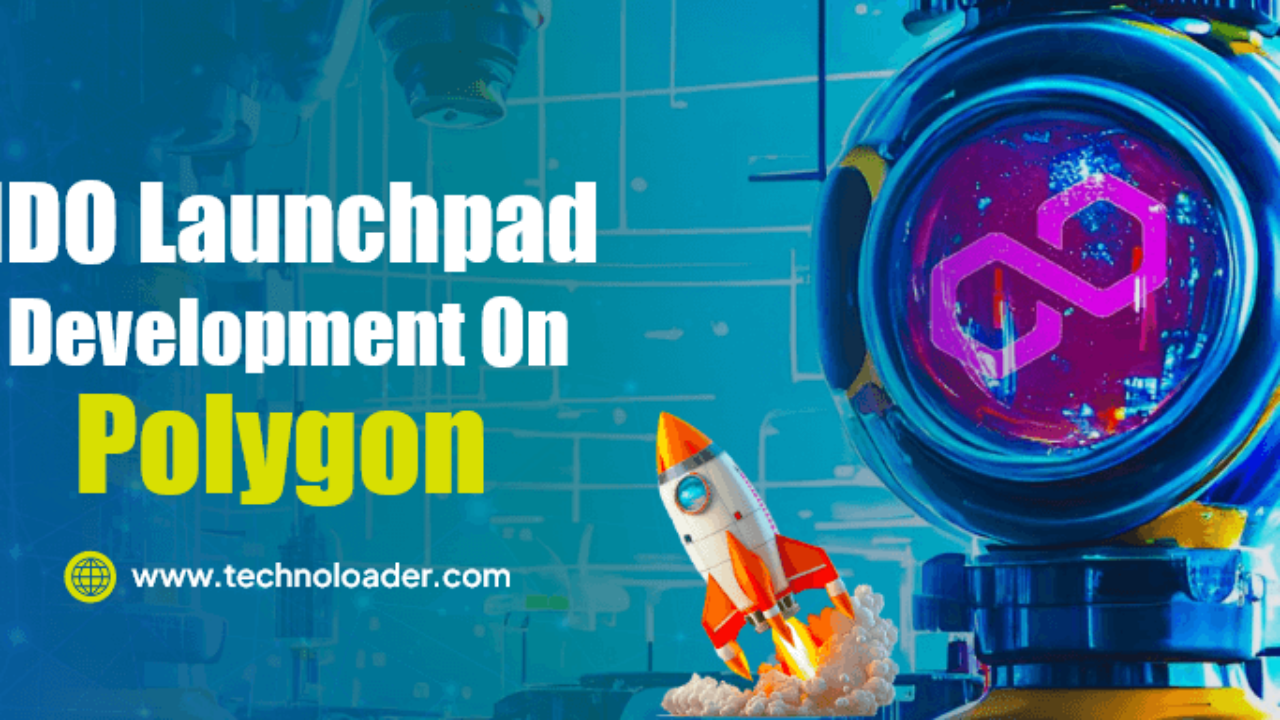 IDO Launchpad Development On Polygon - Technoloader