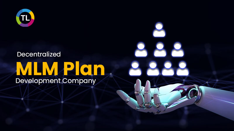 Decentralized MLM Plan Development Company