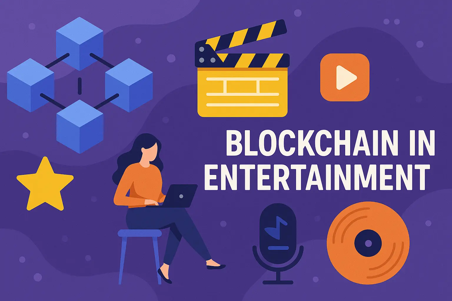 Blockchain in Entertainment