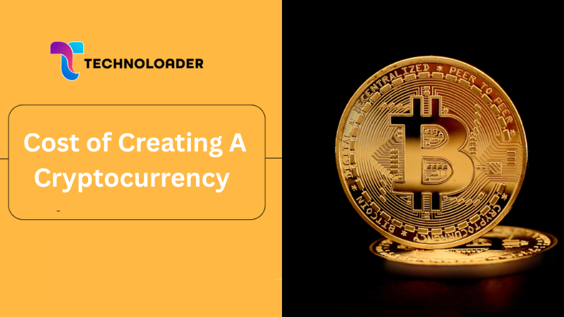 Cost of Creating A Cryptocurrency
