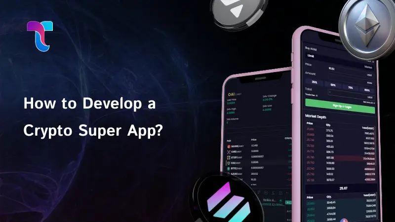 Develop a Crypto Super App