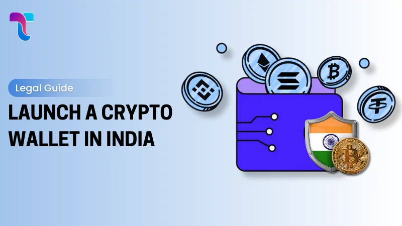 Launch a Crypto Wallet in India