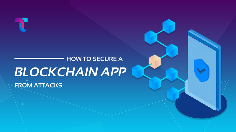 Secure a Blockchain App from Attacks