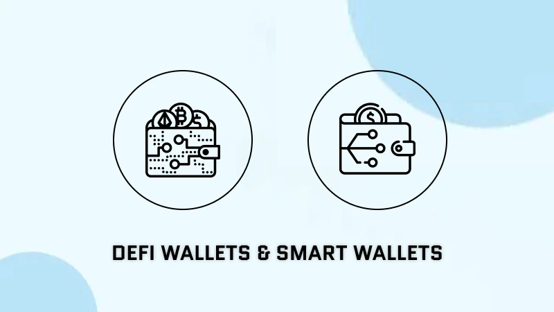 DeFi & Smart Wallets